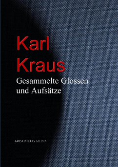 Gesammelte Glossen und Aufsätze (eBook, ePUB) - Kraus, Karl