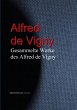 Gesammelte Werke des Alfred de Vigny... - Bild 1