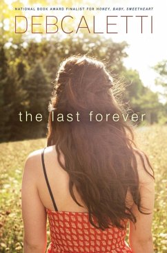 The Last Forever (eBook, ePUB) - Caletti, Deb