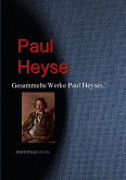 Gesammelte Werke Paul Heyses (eBook, ePUB)