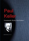 Gesammelte Werke Paul Kellers (eBook, ePUB)