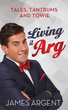 Living it Arg (eBook, ePUB) - Argent, James