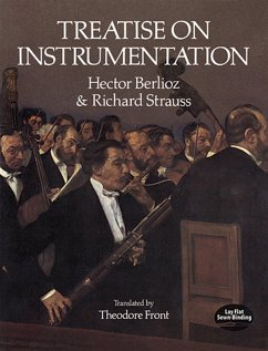 Treatise on Instrumentation (eBook, ePUB) - Berlioz, Hector; Strauss, Richard