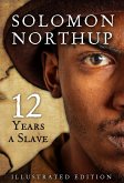 Twelve Years A Slave, Illustrated Edition (eBook, ePUB)