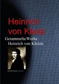 Gesammelte Werke Heinrich von Kleists (eBook, ePUB)