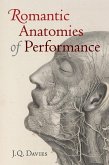 Romantic Anatomies of Performance (eBook, ePUB)