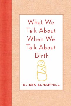 Cover What We Talk About When We Talk About Birth (eBook, ePUB)