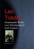 Gesammelte Werke Lew Nikolajewitsch Graf Tolstois (eBook, ePUB)