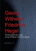 Wissenschaft der Logik Georg Wilhelm Friedrich Hegels (eBook, ePUB)