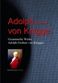Gesammelte Werke Adolph Freiherr von Knigges (eBook, ePUB)