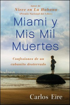 Miami y Mis Mil Muertes (eBook, ePUB) - Eire, Carlos