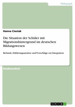Die Situation der Schüler mit Migrationshintergrund im deutschen Bildungswesen (eBook, PDF)