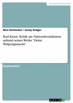 Karl Kraus' Kritik am Nationalsozialismus anhand seines Werks &quote;Dritte Walpurgisnacht&quote; (eBook, ePUB)