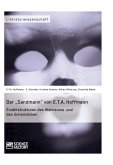 Der "Sandmann" von E.T.A. Hoffmann. Erzählstrukturen des Wahnsinns und des Unheimlichen (eBook, ePUB)