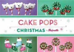 Cake Pops Christmas (eBook, ePUB) - Bakerella