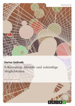 E-Recruiting: Aktuelle und zukünftige Möglichkeiten (eBook, PDF) - Vollrath, Enrico