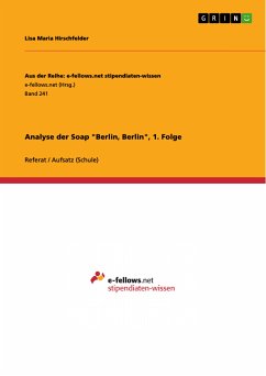 Analyse der Soap "Berlin, Berlin", 1. Folge (eBook, PDF)