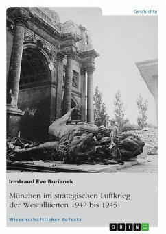 München im strategischen Luftkrieg der Westalliierten 1942 bis 1945 (eBook, ePUB)