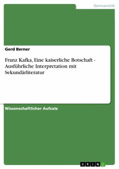Franz Kafka, Eine kaiserliche Botschaft - Ausführliche Interpretation mit Sekundärliteratur (eBook, ePUB) - Berner, Gerd