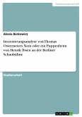 Inszenierungsanalyse von Thomas Ostermeiers Nora oder ein Puppenheim von Henrik Ibsen an der Berliner Schaubühne (eBook, PDF)