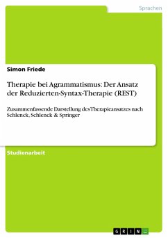 Therapie bei Agrammatismus: Der Ansatz der Reduzierten-Syntax-Therapie (REST) (eBook, ePUB)