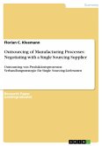 Outsourcing of Manufacturing Processes: Negotiating with a Single Sourcing Supplier (eBook, ePUB)