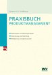 Praxisbuch Produktmanagement (eBook,... - Bild 1