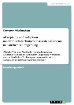 Akzeptanz und Adaption medizinisch-technischer Assistenzsysteme in häuslicher Umgebung (eBook, ePUB)