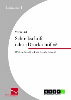 Schreibschrift oder »Druckschrift«? (eBook, PDF) - Lüll, Svenja
