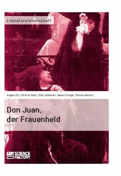 Don Juan, der Frauenheld (eBook, ePUB) - Ott, Angela; Heitz, Viktoria; Lehmkuhl, Maik; Stringer, Helen; Nakoinz, Marcel