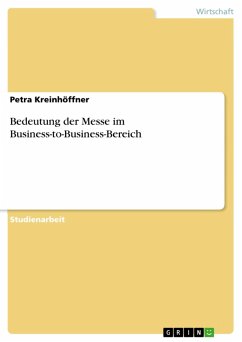 Bedeutung der Messe im Business-to-Business-Bereich (eBook, ePUB) - Kreinhöffner, Petra