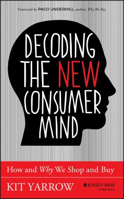 Decoding the New Consumer Mind (eBook, ePUB) - Yarrow, Kit