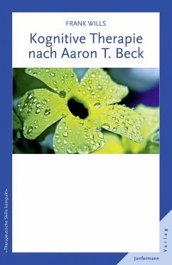 Kognitive Therapie nach Aaron T. Beck (eBook, ePUB) - Wills, Frank