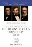 A Companion to the Reconstruction Presidents, 1865 - 1881 (eBook, PDF)
