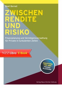 Zwischen Rendite und Risiko (eBook, ePUB) - Bernet, Beat