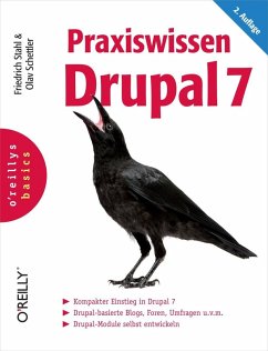 Praxiswissen Drupal 7 (eBook, PDF) - Stahl, Friedrich; Schettler, Olav