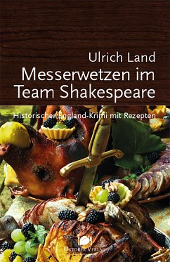 Messerwetzen im Team Shakespeare (eBook, ePUB) - Land, Ulrich