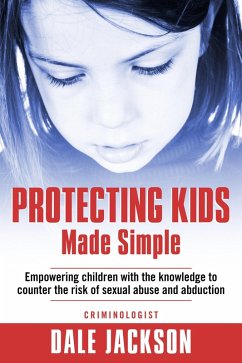 Protecting Kids Made Simple (eBook, ePUB) - Jackson, Dale