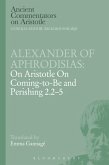 Alexander of Aphrodisias: On Aristotle On Coming to be and Perishing 2.2-5 (eBook, PDF)