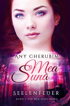 Seelenfeuer / Mea Suna Bd.2 (eBook, ePUB) - Cherubim, Any