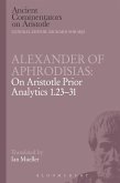Alexander of Aphrodisias: On Aristotle Prior Analytics 1.23-31 (eBook, PDF)