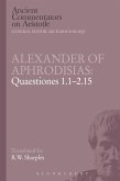 Alexander of Aphrodisias: Quaestiones 1.1-2.15 (eBook, PDF)