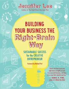 Building Your Business the Right-Brain Way (eBook, ePUB) - Lee, Jennifer