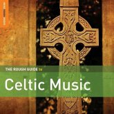 The Rough Guide To Celtic Music (Second Edition) *