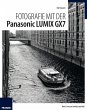 Fotografie mit der Panasonic Lumix GX7... - Bild 1