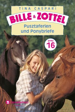 Pusztaferien und Ponybriefe / Bille & Zottel Bd.16 (eBook, ePUB) - Caspari, Tina