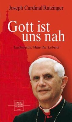 Gott ist uns nah - Ratzinger, Joseph
