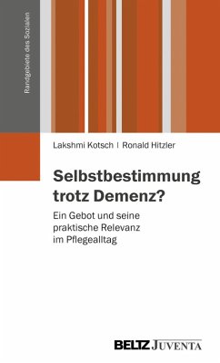 Selbstbestimmung trotz Demenz? (eBook, PDF) - Kotsch, Lakshmi; Hitzler, Ronald