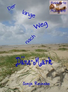 Der lange Weg nach Däne-Mark (eBook, ePUB) - Reineke, Sonja