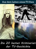 Die 20 besten Krimiserien der TV-Geschichte (eBook, ePUB)